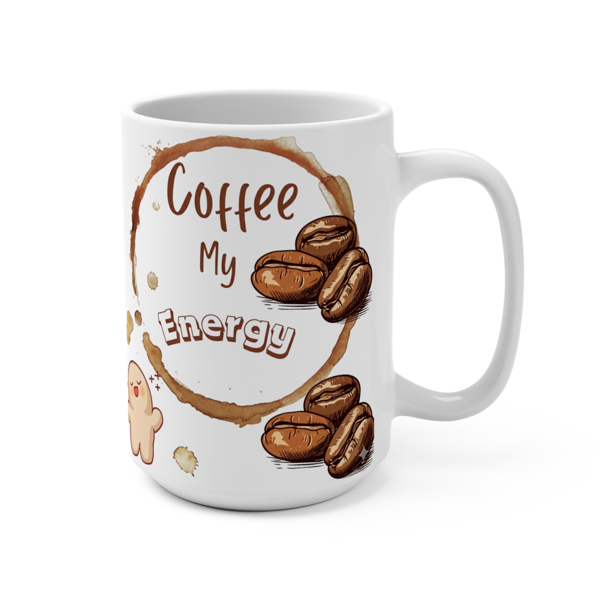 Coffee My Energy 15oz Mug — Cute Coffee Beans & Stain Design
