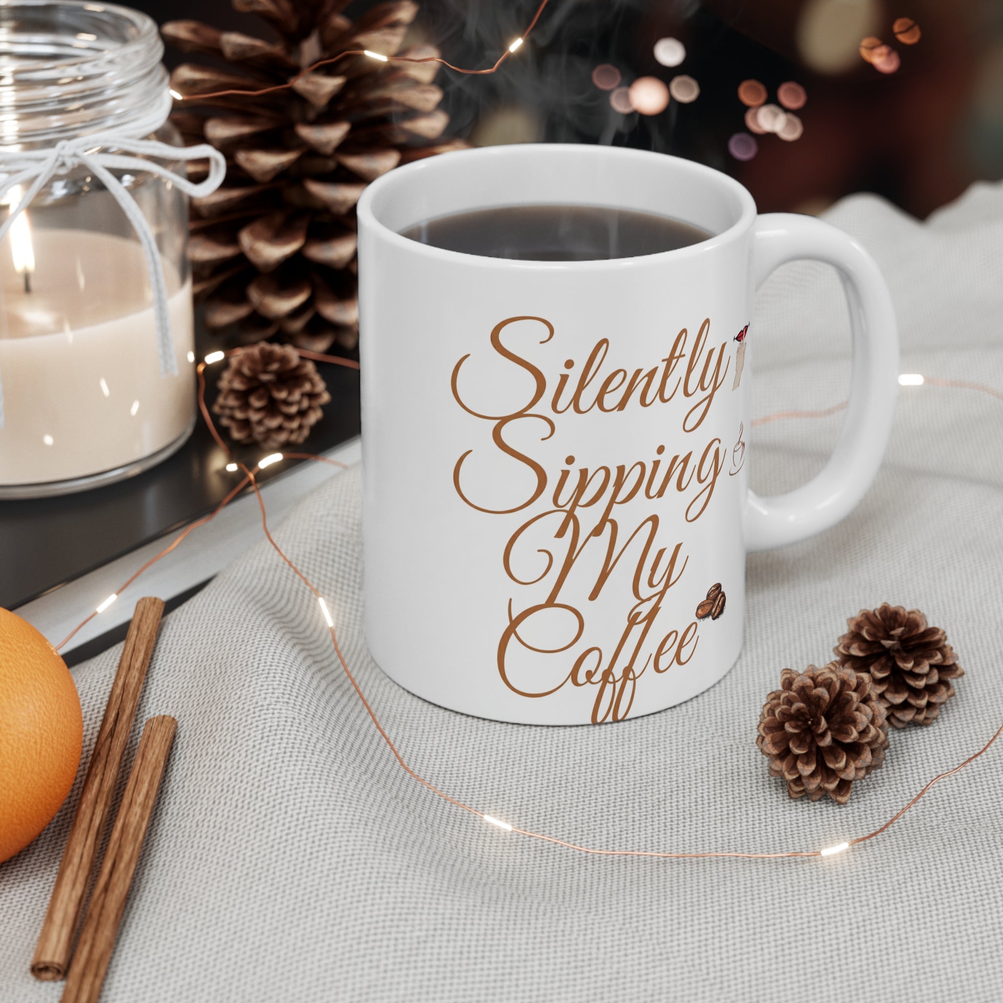 Silently Sipping My Coffee Mug - 11oz Ceramic Coffee Cup, Funny Morning Gift for Coffee Lovers